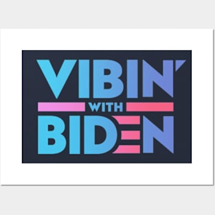 Vibin With Biden Posters and Art